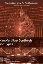 Nanofertilizer Synthesis: Methods and Types af Kamel A Abd-Elsalam