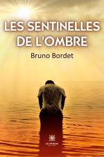 Les sentinelles de l¿ombre af Bruno Bordet