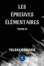 Les épreuves élémentaires af Yélèna Vaugeois