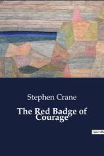 The Red Badge of Courage af Stephen Crane