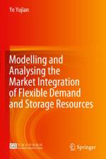 Modelling and Analysing the Market Integration of Flexible Demand and Storage Resources af Ye Yujian