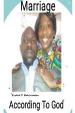 Marriage According To God af Ezekiel C. Melchisedec