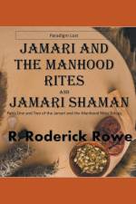 Jamari and the Manhood Rites Parts 1 and 2 af R. Roderick Rowe