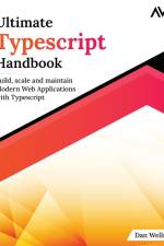 Ultimate Typescript Handbook af Dan Wellman