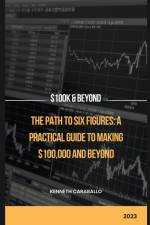 The Path to Six Figures af Kenneth Caraballo