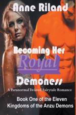 Becoming Her Royal Demoness af Anne Riland