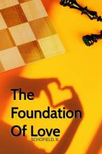 The Foundation Of Love af Basile Schofield