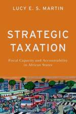 Strategic Taxation af Lucy E. S. Martin