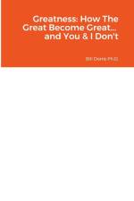 Greatness af Bill Dorris Ph. D
