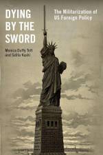 Dying by the Sword af Monica Duffy Toft
