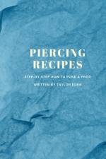 Piercing Recipes af Taylor Eden
