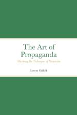 The Art of Propaganda af Levent Gülkök