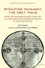 Byzantine Humanism: The First Phase: Notes and Remarks on Education and Culture in Byzantium from Its Origins to the 10th Century af Paul Lemerle