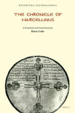The Chronicle of Marcellinus: A Translation with Commentary (with a Reproduction of Mommsen's Edition of the Text) af Brian Croke