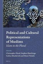 Political and Cultural Representations of Muslims: Islam in the Plural af Christopher Flood
