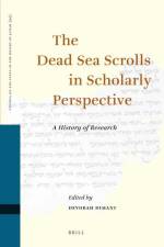 The Dead Sea Scrolls in Scholarly Perspective: A History of Research af Devorah Dimant