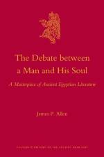 The Debate Between a Man and His Soul: A Masterpiece of Ancient Egyptian Literature af James P. Allen
