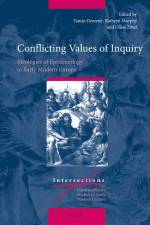 Conflicting Values of Inquiry: Ideologies of Epistemology in Early Modern Europe