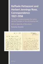 Raffaele Pettazzoni and Herbert Jennings Rose, Correspondence 1927-1958: The Long Friendship Between the Author and the Translator of the All-Knowing af Domenico Accorinti