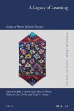 A Legacy of Learning: Essays in Honor of Jacob Neusner af Alan Avery-Peck