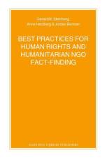 Best Practices for Human Rights and Humanitarian Ngo Fact-Finding af Gerald Steinberg