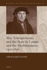 War, Entrepreneurs, and the State in Europe and the Mediterranean, 1300-1800 af Jeff Fynn-Paul
