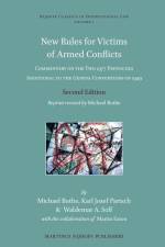 New Rules for Victims of Armed Conflicts: Commentary on the Two 1977 Protocols Additional to the Geneva Conventions of 1949. Second Edition. Reprint R af Michael Bothe