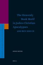 The Heavenly Book Motif in Judeo-Christian Apocalypses 200 Bce-200 Ce af Leslie Baynes