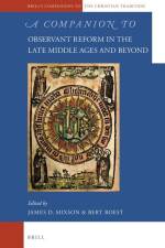 A Companion to Observant Reform in the Late Middle Ages and Beyond af James Mixson