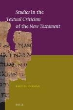 Studies in the Textual Criticism of the New Testament af Bart D. Ehrman