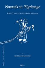 Nomads on Pilgrimage: Mongols on Wutaishan (China), 1800-1940 af Isabelle Charleux