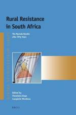 Rural Resistance in South Africa: The Mpondo Revolts After Fifty Years af Thembela Kepe