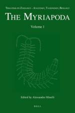 Treatise on Zoology - Anatomy, Taxonomy, Biology. the Myriapoda, Volume 1 af Alessandro Minelli
