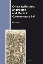 Critical Reflections on Religion and Media in Contemporary Bali af Richard Fox