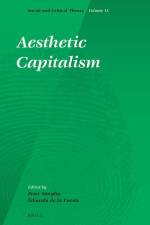 Aesthetic Capitalism af Eduardo de la Fuente