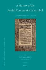 A History of the Jewish Community in Istanbul: The Formative Years, 1453-1566 af Minna Rozen