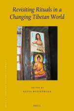 Revisiting Rituals in a Changing Tibetan World af Katia Buffetrille