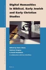 Digital Humanities in Biblical, Early Jewish and Early Christian Studies af Claire Clivaz