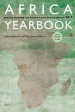 Africa Yearbook, Volume 9: Politics, Economy and Society South of the Sahara in 2012 af Andreas Mehler