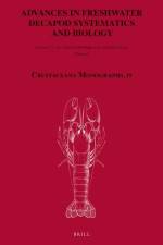 Advances in Freshwater Decapod Systematics and Biology af Darren Yeo