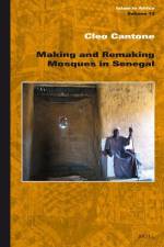Making and Remaking Mosques in Senegal af Cleo Cantone