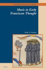 Music in Early Franciscan Thought af Peter Loewen