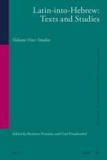 Latin-Into-Hebrew: Texts and Studies: Volume One: Studies af Resianne Fontaine
