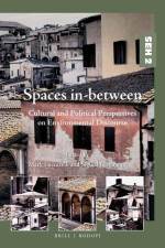 Spaces In-Between: Cultural and Political Perspectives on Environmental Discourse af Mark Luccarelli