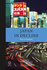 Japan in Decline: Fact or Fiction? af Purnendra Jain