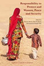 Responsibility to Protect and Women, Peace and Security: Aligning the Protection Agendas af Sara E. Davies