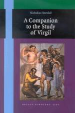 A Companion to the Study of Virgil af Nicholas Horsfall