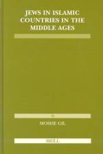 Jews in Islamic Countries in the Middle Ages af Moshe Gil