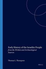 Early History of the Israelite People: From the Written & Archaeological Sources af Thompson