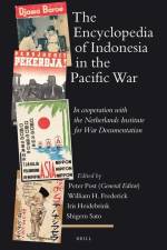 The Encyclopedia of Indonesia in the Pacific War: In Cooperation with the Netherlands Institute for War Documentation